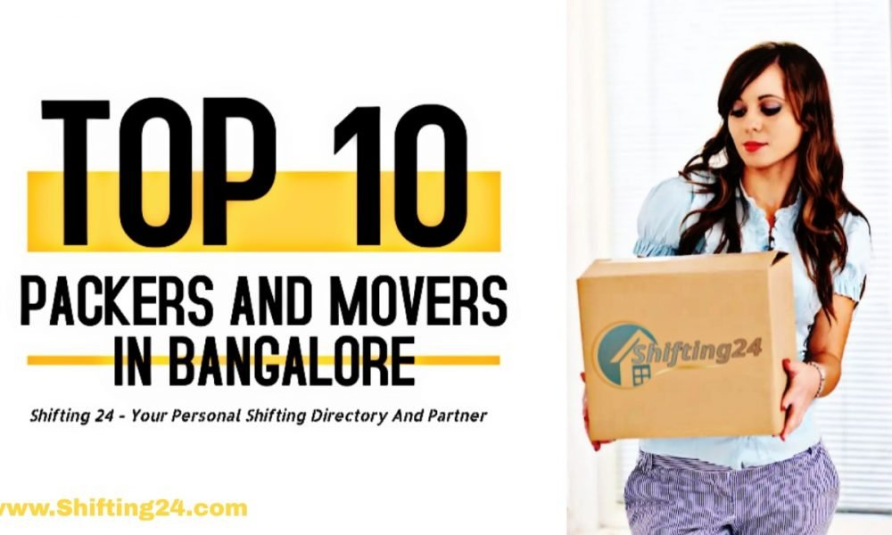 top 10 best packers and movers in bangalore - Shifting 24
